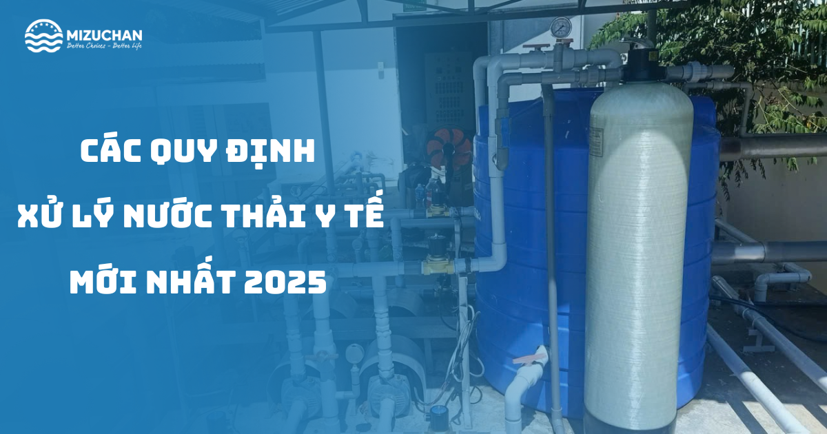 Các quy định xử lý nước thải y tế ở việt nam mới nhất 2025